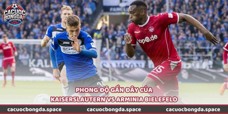 Phong độ gần đây cho thấy Kaiserslautern vs Arminia Bielefeld đang nghiêng nhẹ về đội khách